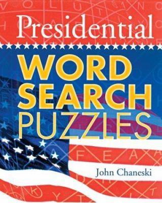 Presidential Word Search Puzzles 1402713142 Book Cover