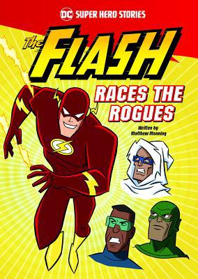 The Flash Races the Rogues 1496546377 Book Cover