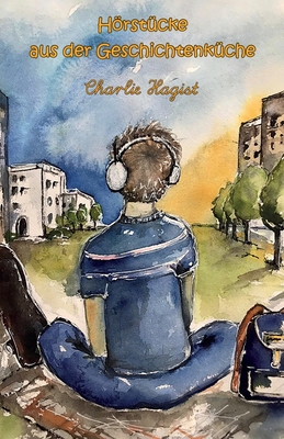 Hörstücke aus der Geschichtenküche [German] 3960744544 Book Cover