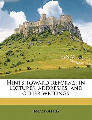 Hints Toward Reforms, in Lectures, Addresses, a... 1178254062 Book Cover