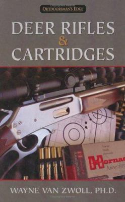 Deer Rifles & Cartridges 0976923300 Book Cover