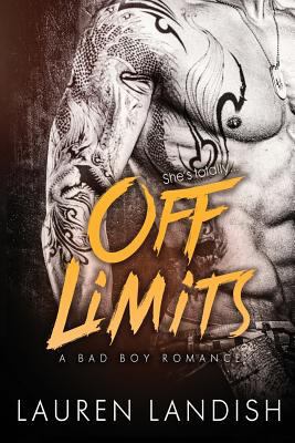 Off Limits: A Bad Boy Romance 153023932X Book Cover