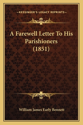 A Farewell Letter To His Parishioners (1851) 1164525654 Book Cover