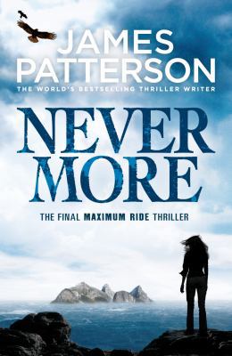 Maximum Ride: Nevermore 0099550121 Book Cover