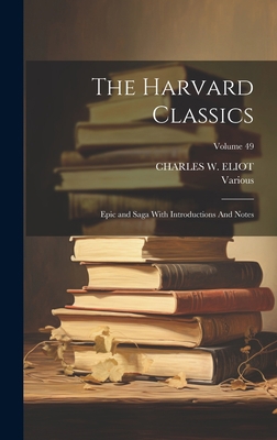 The Harvard Classics: Epic and Saga With Introd... 101949087X Book Cover