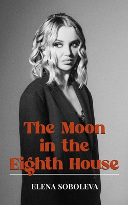 The Moon in the Eighth House 1913356647 Book Cover