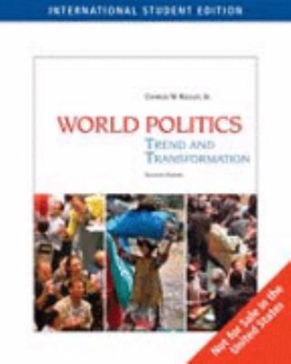 World Politics: Trend and Transformation 0495187070 Book Cover