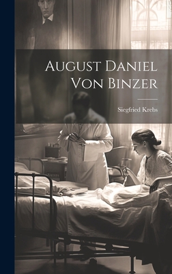 August Daniel von Binzer [German] 1020413379 Book Cover