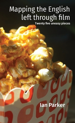 Mapping the English left through film: Twenty f... 0906378095 Book Cover