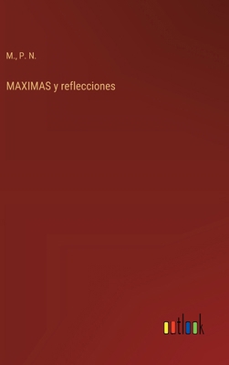 MAXIMAS y reflecciones [Spanish] 3368045687 Book Cover