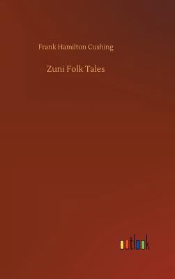 Zuni Folk Tales 3734045193 Book Cover