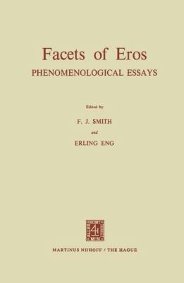 Facets of Eros: Phenomenological Essays 9024713374 Book Cover
