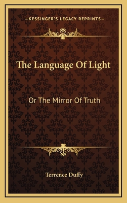 The Language of Light: Or the Mirror of Truth 1163683655 Book Cover