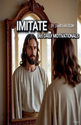 Imitate (365 Daily Motivationals) B0FM39JM4X Book Cover