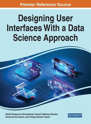 Designing User Interfaces With a Data Science A... 1799891216 Book Cover