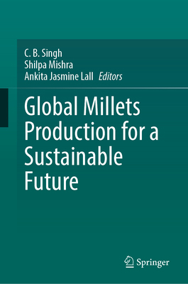 Global Millets Production for a Sustainable Future 3031881567 Book Cover
