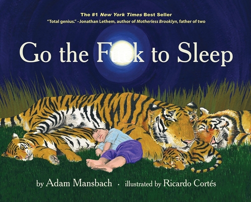 Go the Fuck to Sleep 1617750255 Book Cover