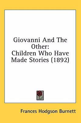 Giovanni And The Other: Children Who Have Made ... 1436633273 Book Cover