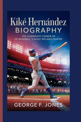 Kiké Hernández Biography: The Legendary Career ...            Book Cover