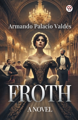 Froth A Novel 9370816534 Book Cover