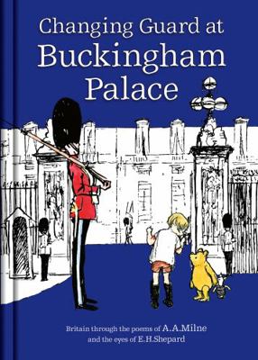 Winnie-the-Pooh: Changing Guard at Buckingham P... 1405289503 Book Cover