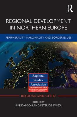 Regional Development in Northern Europe: Periph... 0415601533 Book Cover