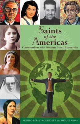 Saints of the Americas: Conversations with 30 S... 0829424806 Book Cover