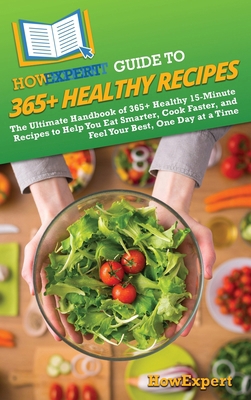 HowExpert Guide to 365+ Healthy Recipes: The Ul... B0FHWCQD3P Book Cover
