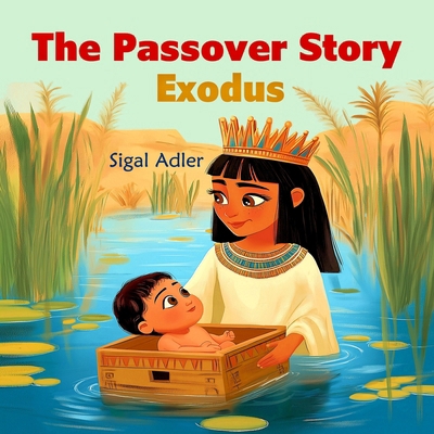 Exodus, The Passover Story: Bible Stories For P... B0BF34MLLD Book Cover