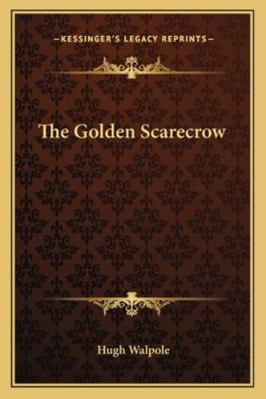 The Golden Scarecrow 1162729309 Book Cover