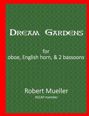 Dream Gardens 1541341570 Book Cover