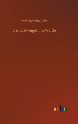 Das Schweigen Im Walde [German] 3752397306 Book Cover