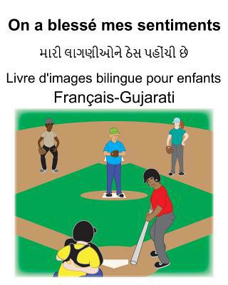 Français-Gujarati On a blessé mes sentiments Li... [French] 1078240620 Book Cover