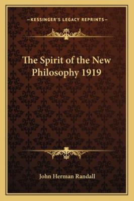 The Spirit of the New Philosophy 1919 1162738278 Book Cover