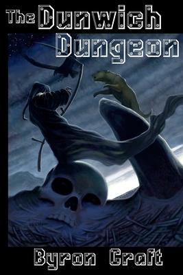 The Dunwich Dungeon 1976209528 Book Cover