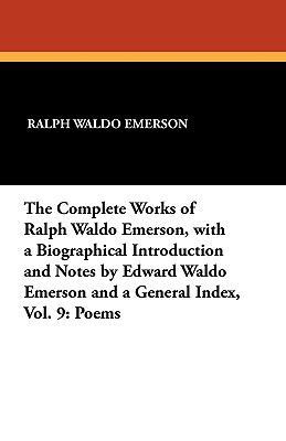 The Complete Works of Ralph Waldo Emerson, with... 1434421546 Book Cover