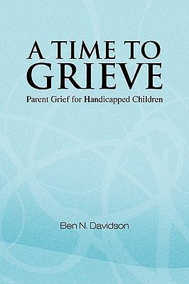 A Time to Grieve 1441531300 Book Cover