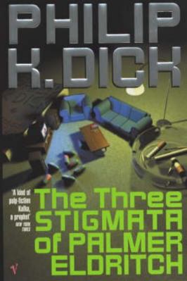 The Three Stigmata of Palmer Eldritch 0099437775 Book Cover