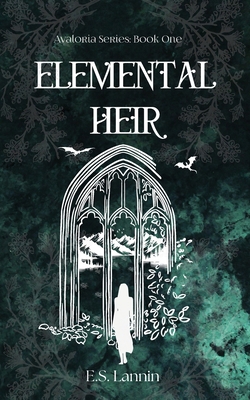 Elemental Heir: Avaloria Series: Book 1 1919367608 Book Cover