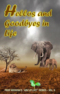 Hellos and Goodbyes in Life: More Life Life-cha... B084DGVBFS Book Cover