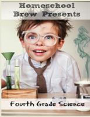 Fourth Grade Science: (For Home School or Extra... 1629171379 Book Cover