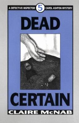 Dead Certain (Mcnab, Claire. Detective Inspecto... 1562800272 Book Cover