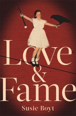 Love & Fame 0349008906 Book Cover