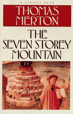 The Seven Storey Mountain 0156806797 Book Cover