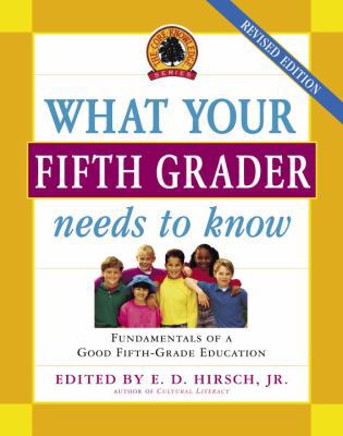 What Your Fifth Grader Needs to Know: Fundament... 0385497210 Book Cover