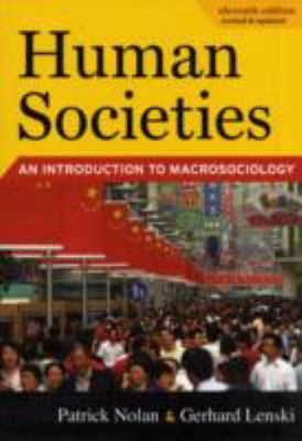 Human Societies: An Introduction to Macrosociology 1594515786 Book Cover