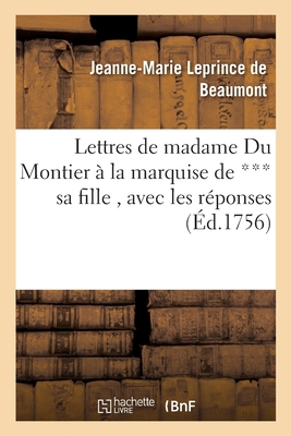 Lettres de Madame Du Montier À La Marquise de *... [French] 2014090130 Book Cover