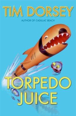 Torpedo Juice: A Novel (Serge Storms) 0060585609 Book Cover