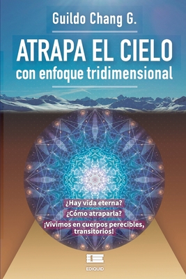 Atrapa el cielo: Con enfoque tridimensional [Spanish] 6124848325 Book Cover