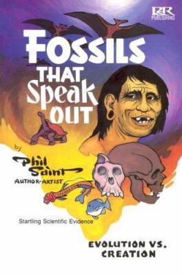 Fossils That Speak Out: Evolution vs. Creation 0875524249 Book Cover